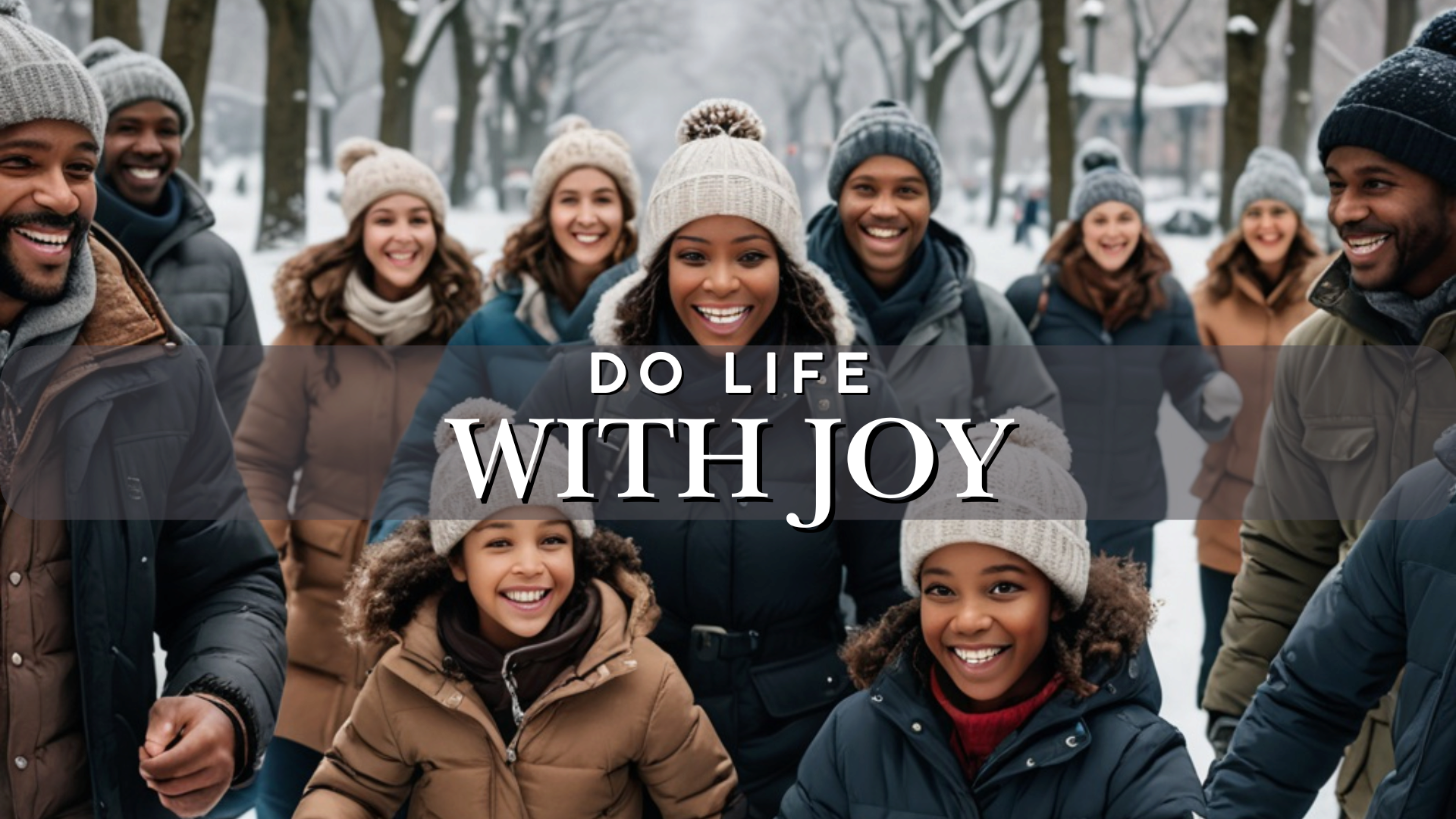 Do Life With Joy (Advent of Joy)