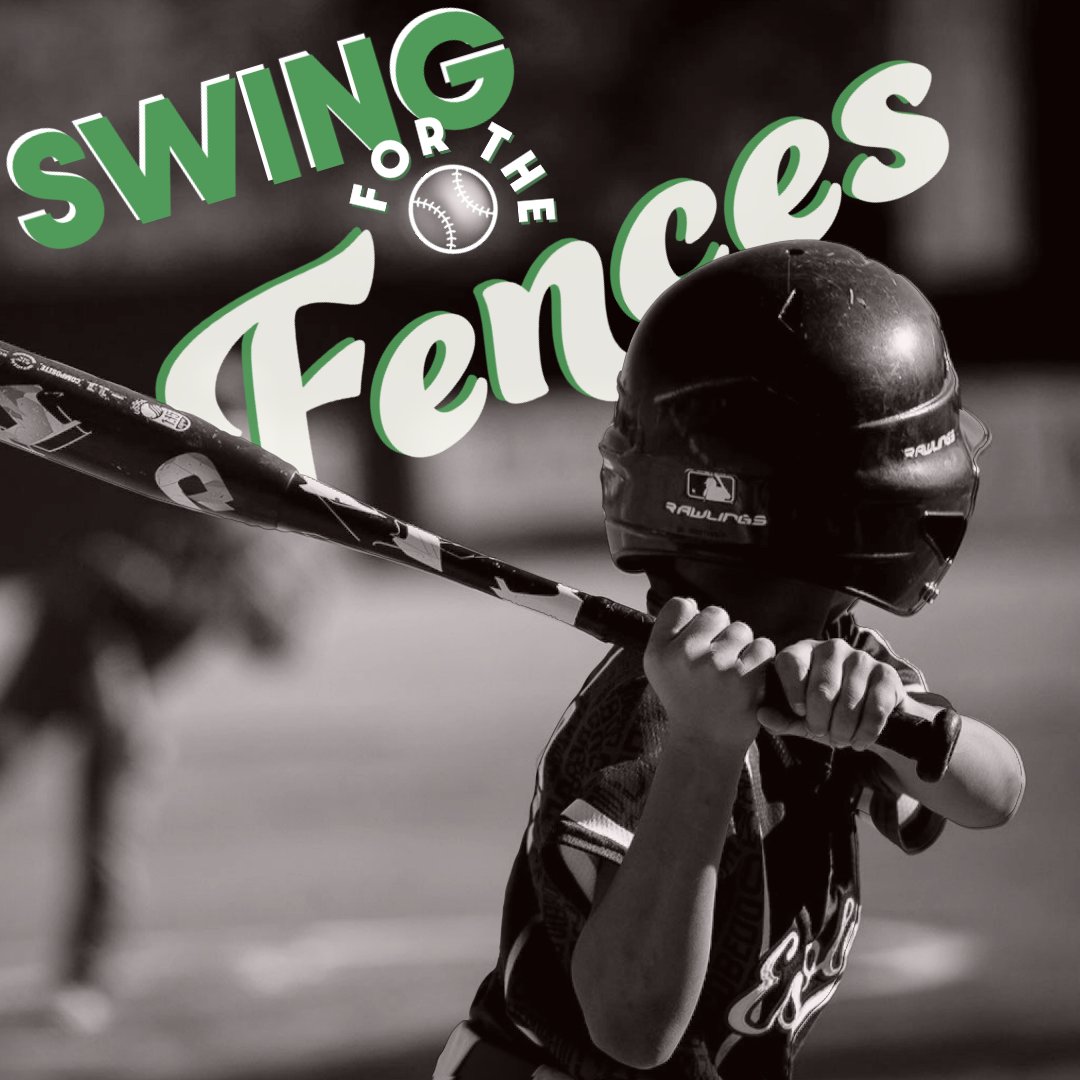 Swing For the Fences